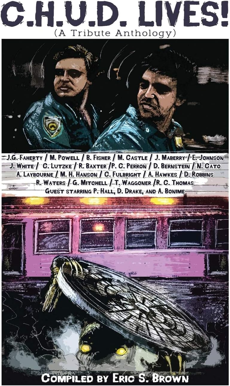 C.H.U.D. Lives!: A Tribute Anthology