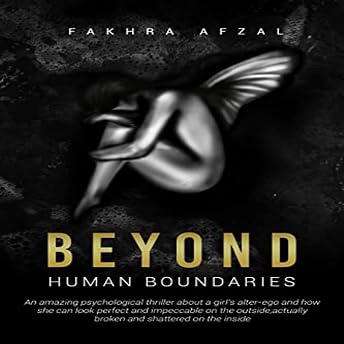 Beyond Human Boundaries Audiobook by Fakhra Afzal episode artwork