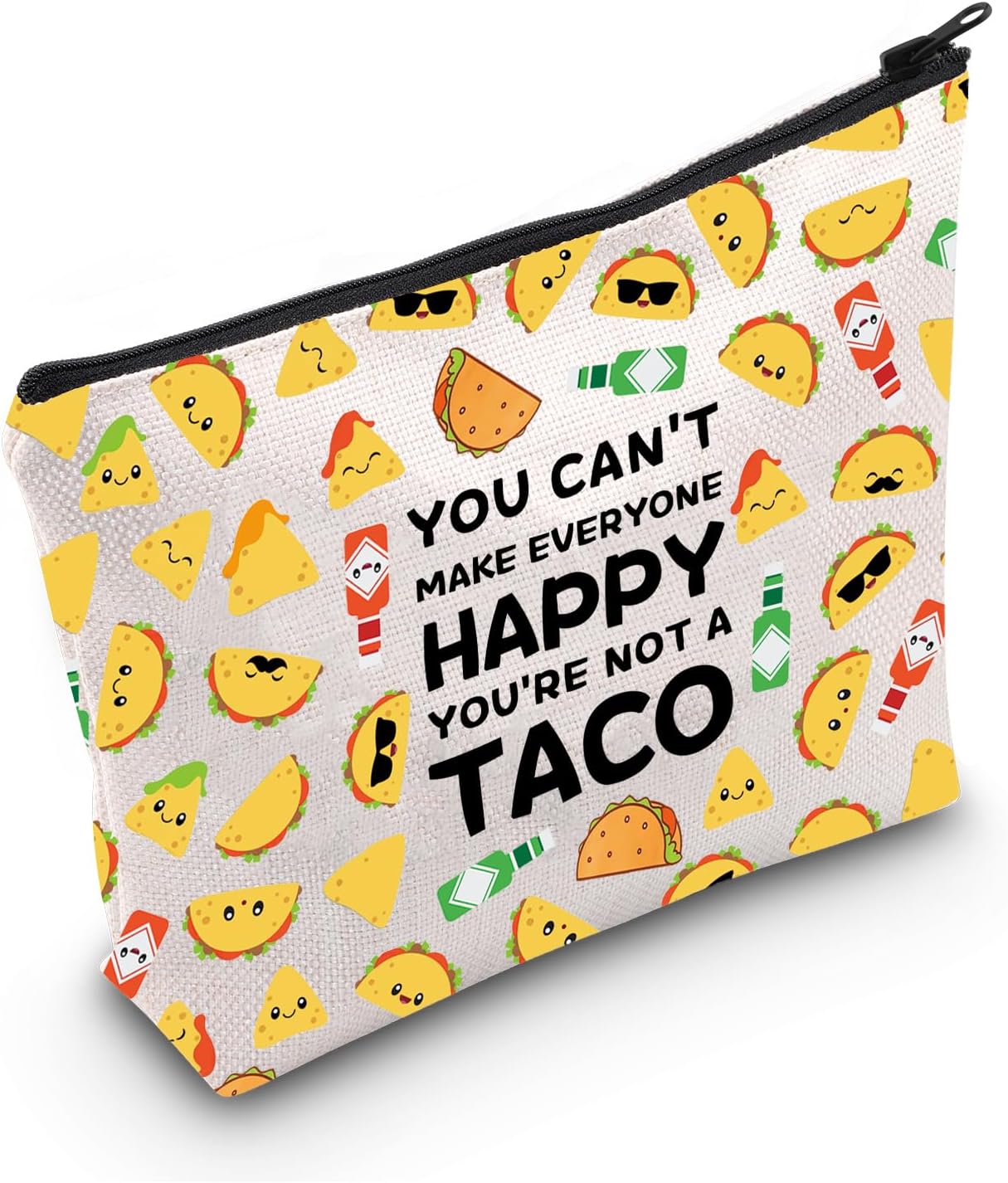 LEVLO Funny Taco Lovers Gift You Can't Make Everyone Happy You're Not a Taco Kitchen Makeup Bag Gift for Food Lovers (You're Not a Taco)