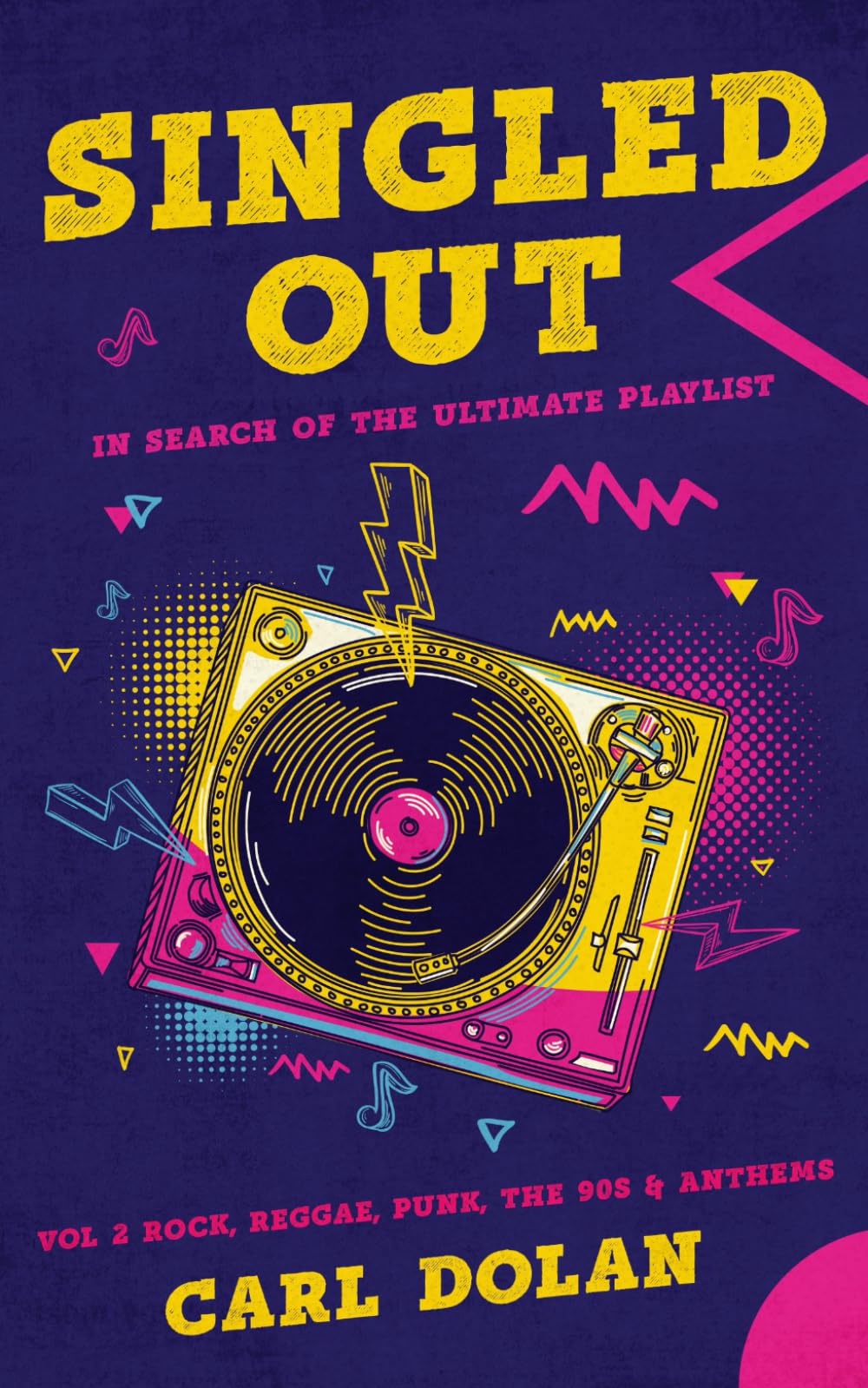 Singled Out: Vol 2 Rock, Reggae, Punk, The 90s & Anthems (Singled Out : In Search of The Ultimate Party Playlist)