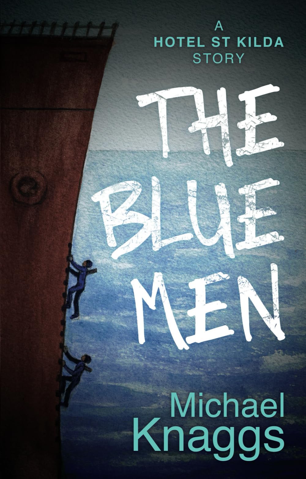 The Blue Men: A Hotel St Kilda Story