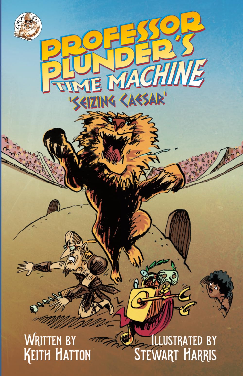 Professor Plunder's Time Machine: Seizing Caesar: 1