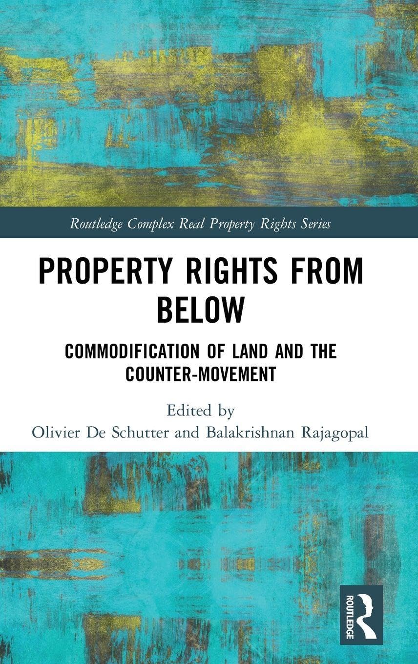 Property Rights from Below (Routledge Complex Real Property Rights Series)      1st Edition