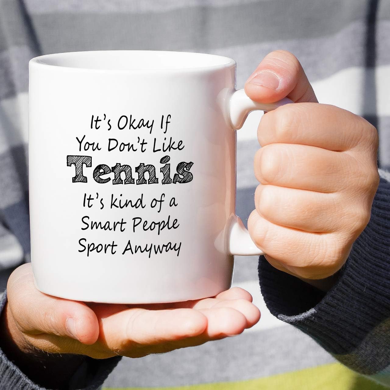 Retreez Funny Mug - It's Okay You Don't Like Tennis It's Smart People Sport Coach 11 Oz Ceramic Coffee Mugs - Funny, Sarcastic, Sarcasm, Inspirational birthday gifts for friends, coworkers, siblings - Image 5