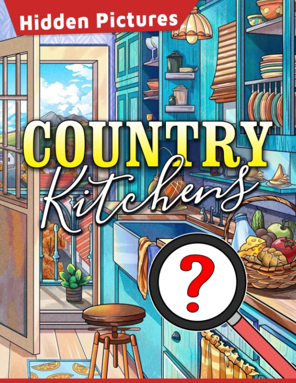 Country Kitchens Hidden Pictures: Search and Find Discover the Enigmatic and Homely Flavors of the Countryside | 25 Adorable Images for Teens, Adults | Special Occasion | Birthday | Anxiety Relief