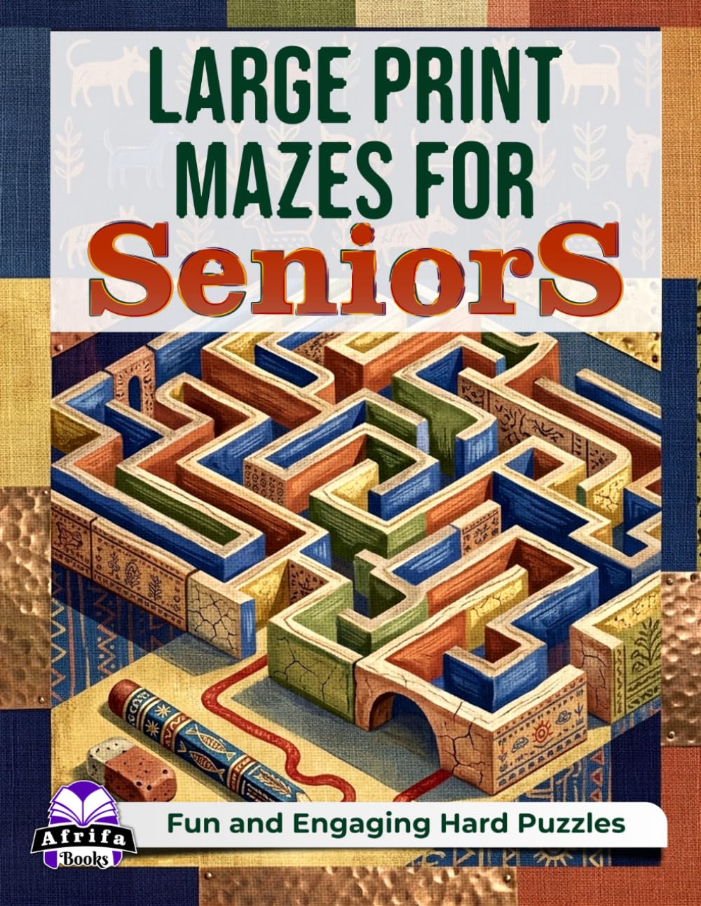 Large Print Mazes for Seniors: Fun and Engaging Hard Puzzles with Solutions for Elderly Adults (Memory Games for Seniors)