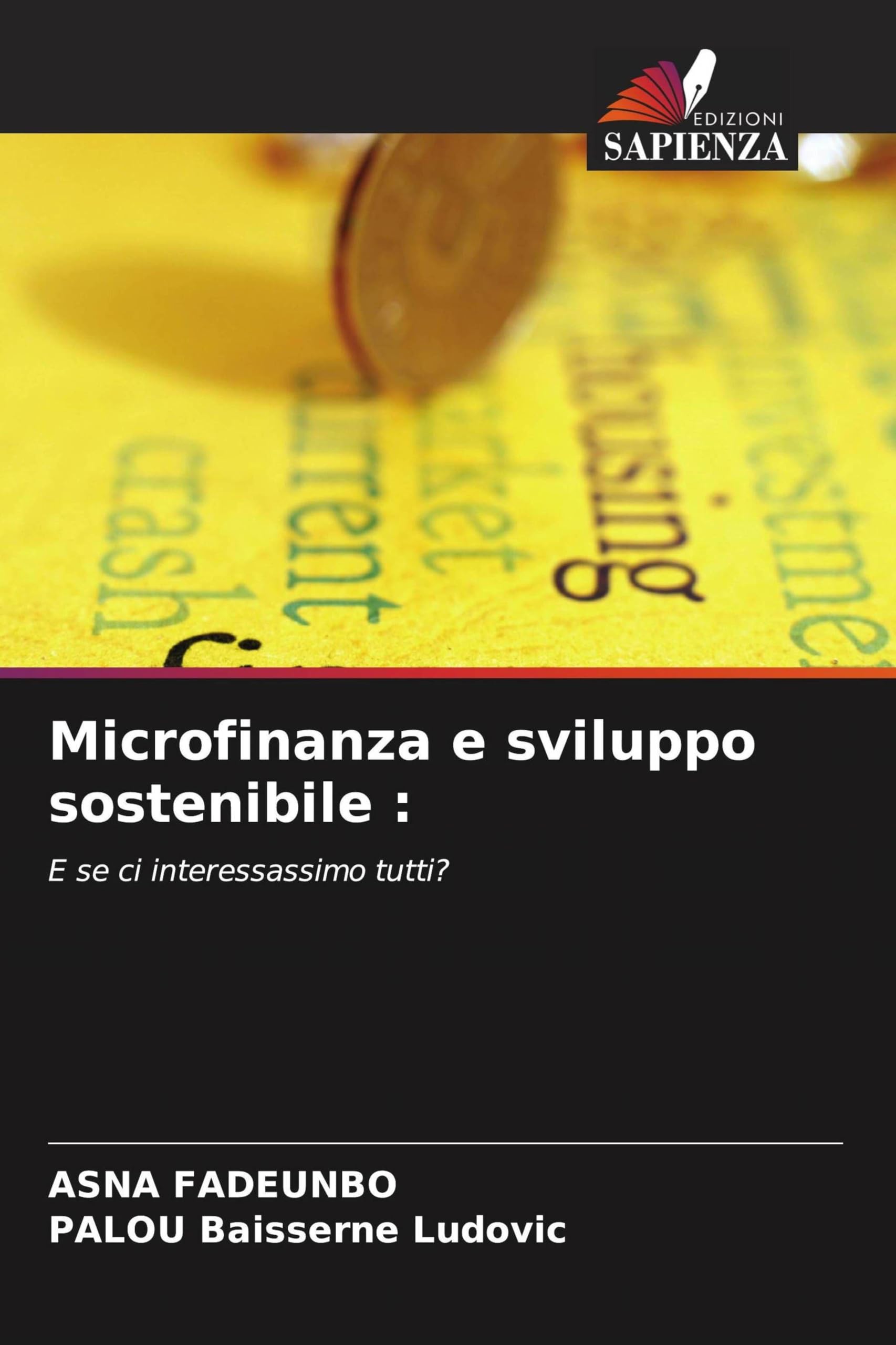 Microfinanza e sviluppo sostenibile: E se ci interessassimo tutti?