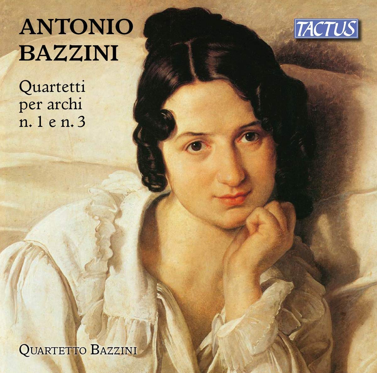 Antonio Bazzini: String Quartets No. 1 [WoO] & No. 3, Op. 76