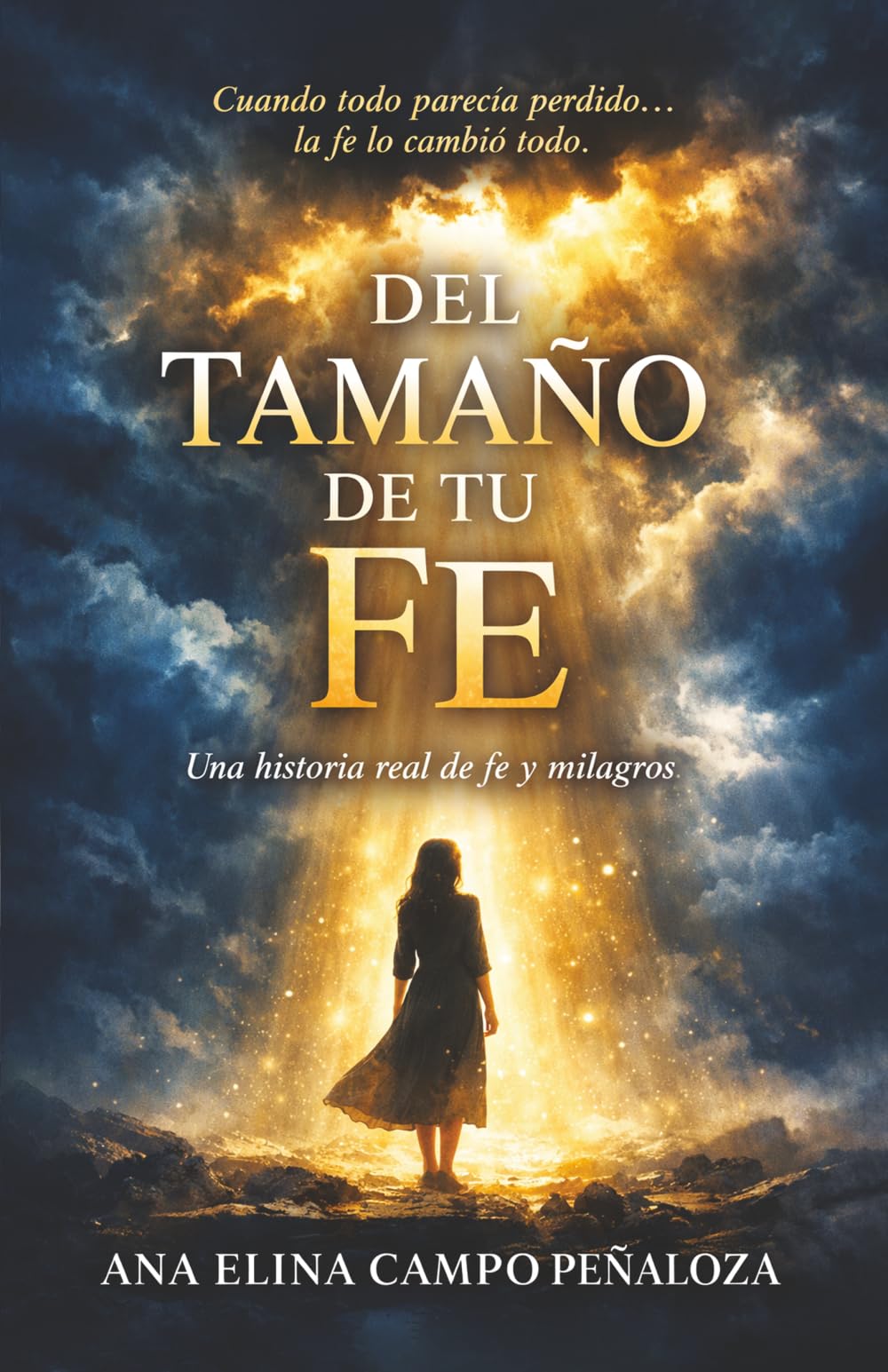 Del tamaño de tu fe: Cómo Dios transforma el dolor en propósito y la prueba en testimonio