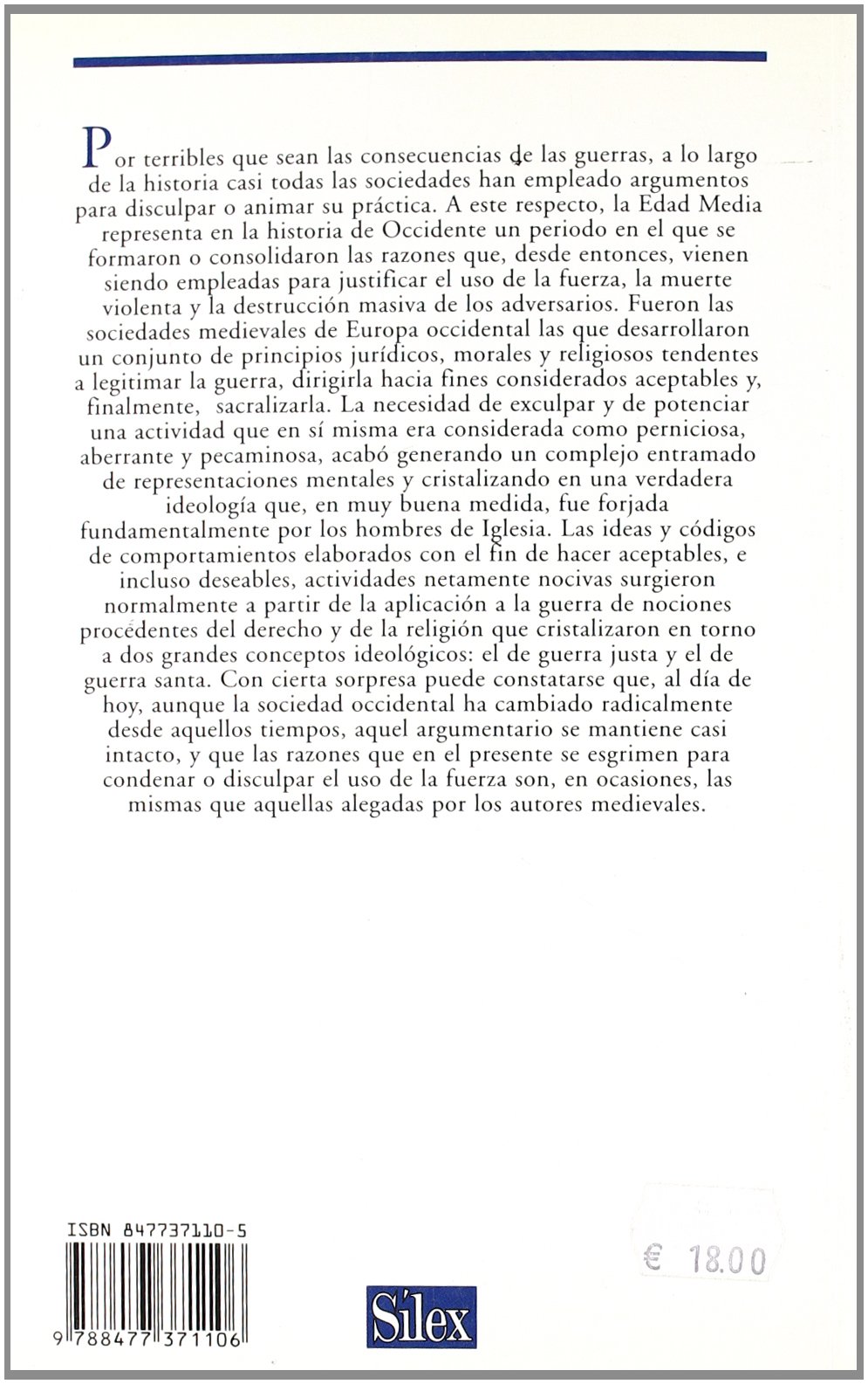 La Edad Media.: Guerra e ideología. Justificaciones jurídicas y religiosas (Serie historia)
