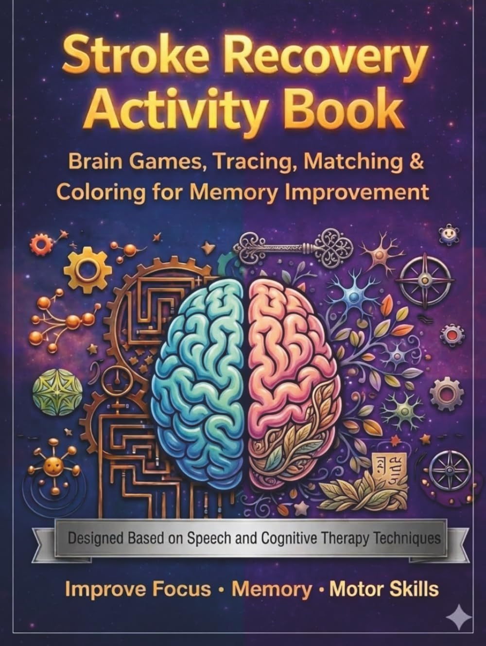Stroke Recovery Activity Book for Adults: Large Print Exercises for Aphasia, Brain Injury & Memory Rehabilitation | Easy Cognitive, Speech & Motor ... Activities for Brain Recovery & Daily Skills