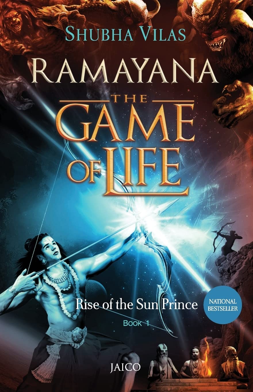 Rise of the Sun Prince: Book 1: The Game of Life - Book 1 - Rise of the Sun Prince (Ramayana, the Game of Life)