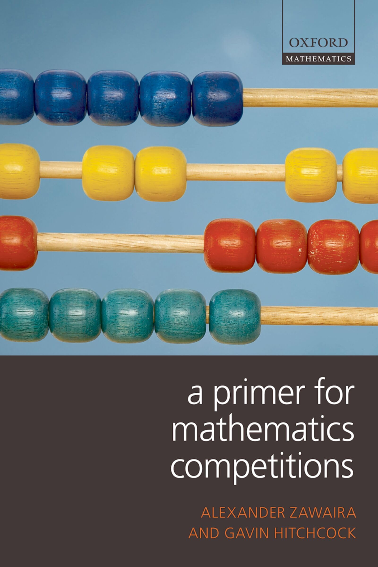 A Primer for Mathematics Competitions (Oxford Mathematics Paperback Unnumbered)