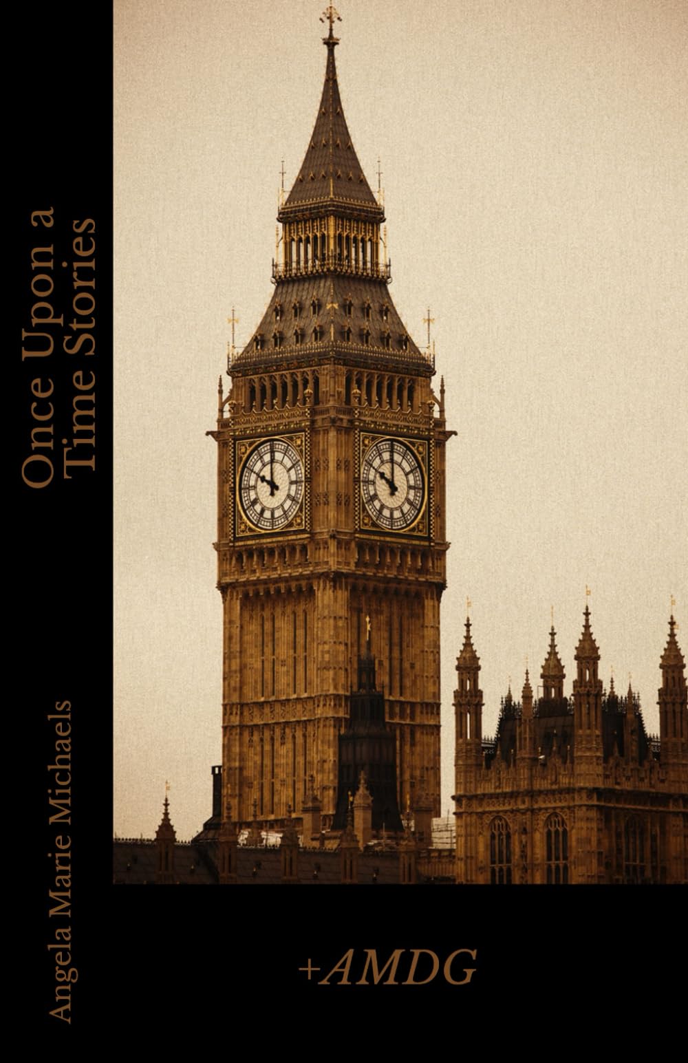 Once Upon a Time Stories (The Catholic Once Upon a Time Series)