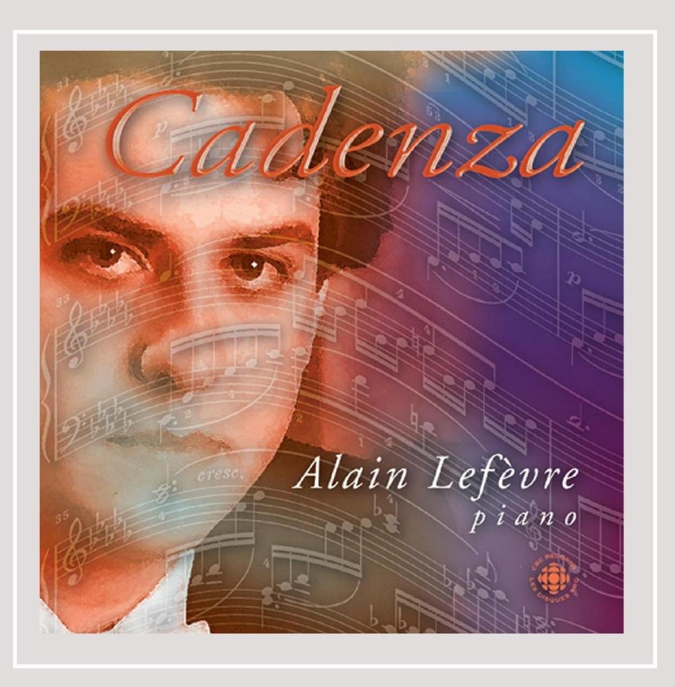 Cadenza [Audio CD] Alain Lefevre and Various