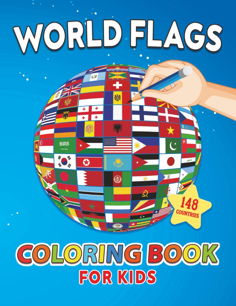World Flags Coloring Book for Kids: Fun and Educational Activity Book Featuring 148 Country Flags