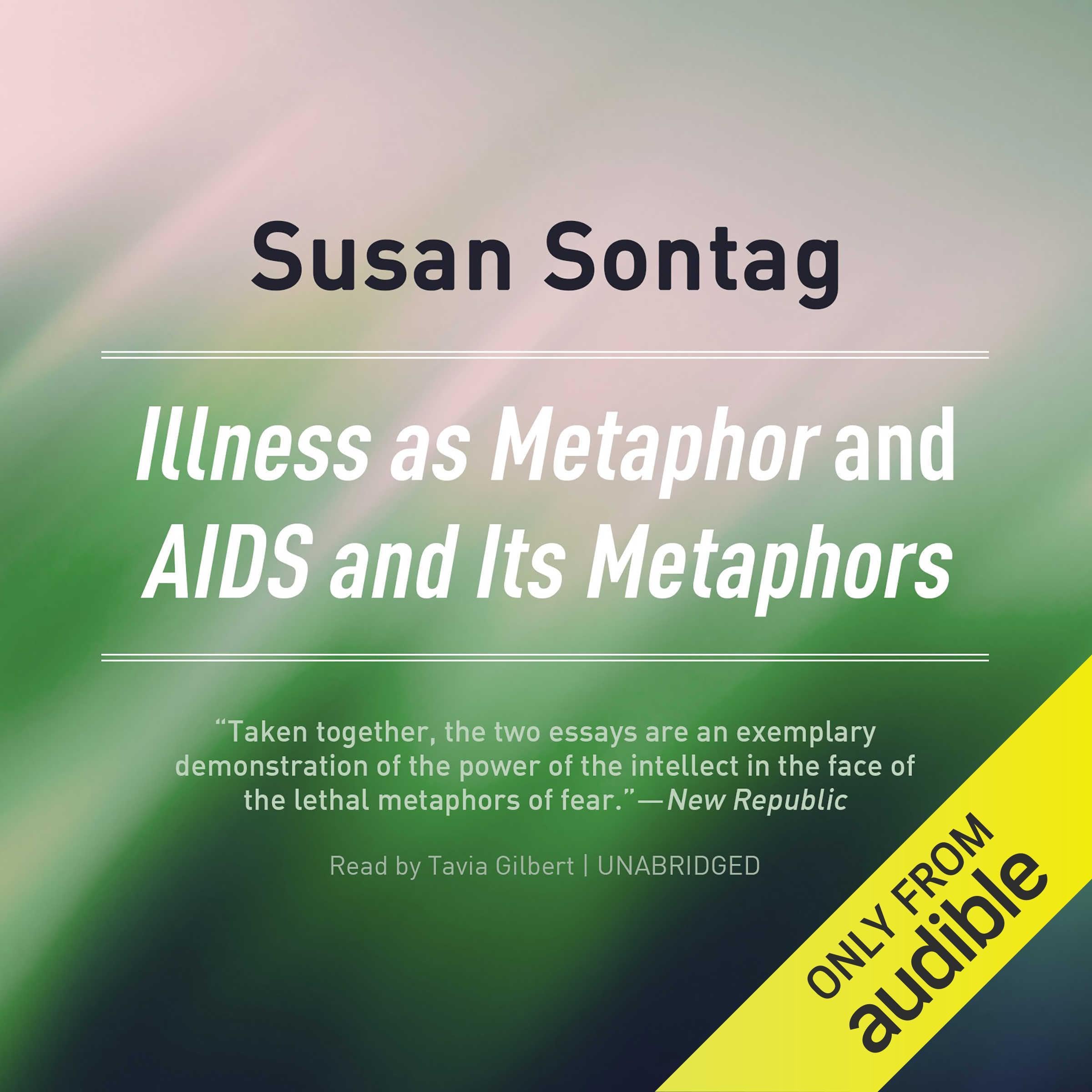 Illness as Metaphor and AIDS and Its Metaphors