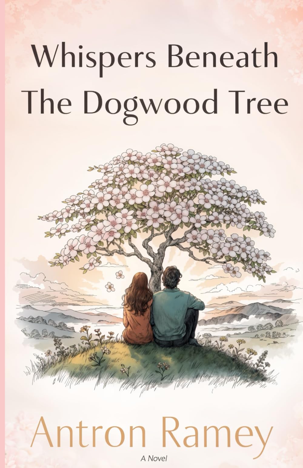 Whispers Beneath The Dogwood Tree: A Christian Romance of Faith, Healing, and Redemption