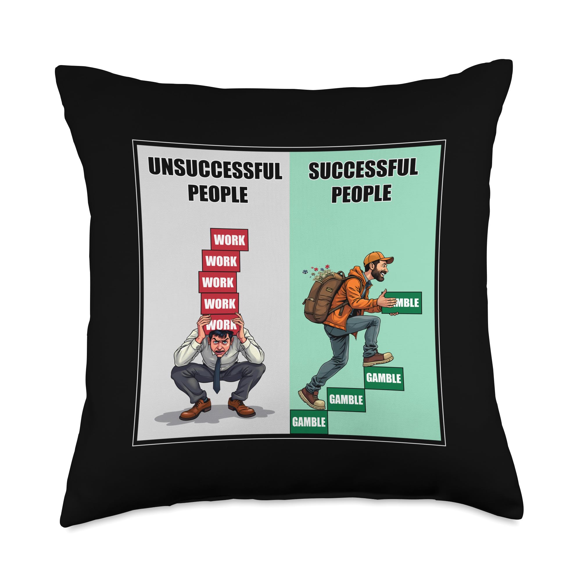 Amazon.com: Funny Gambling Success Inspirational Meme Sarcastic Humor Throw  Pillow : Home & Kitchen