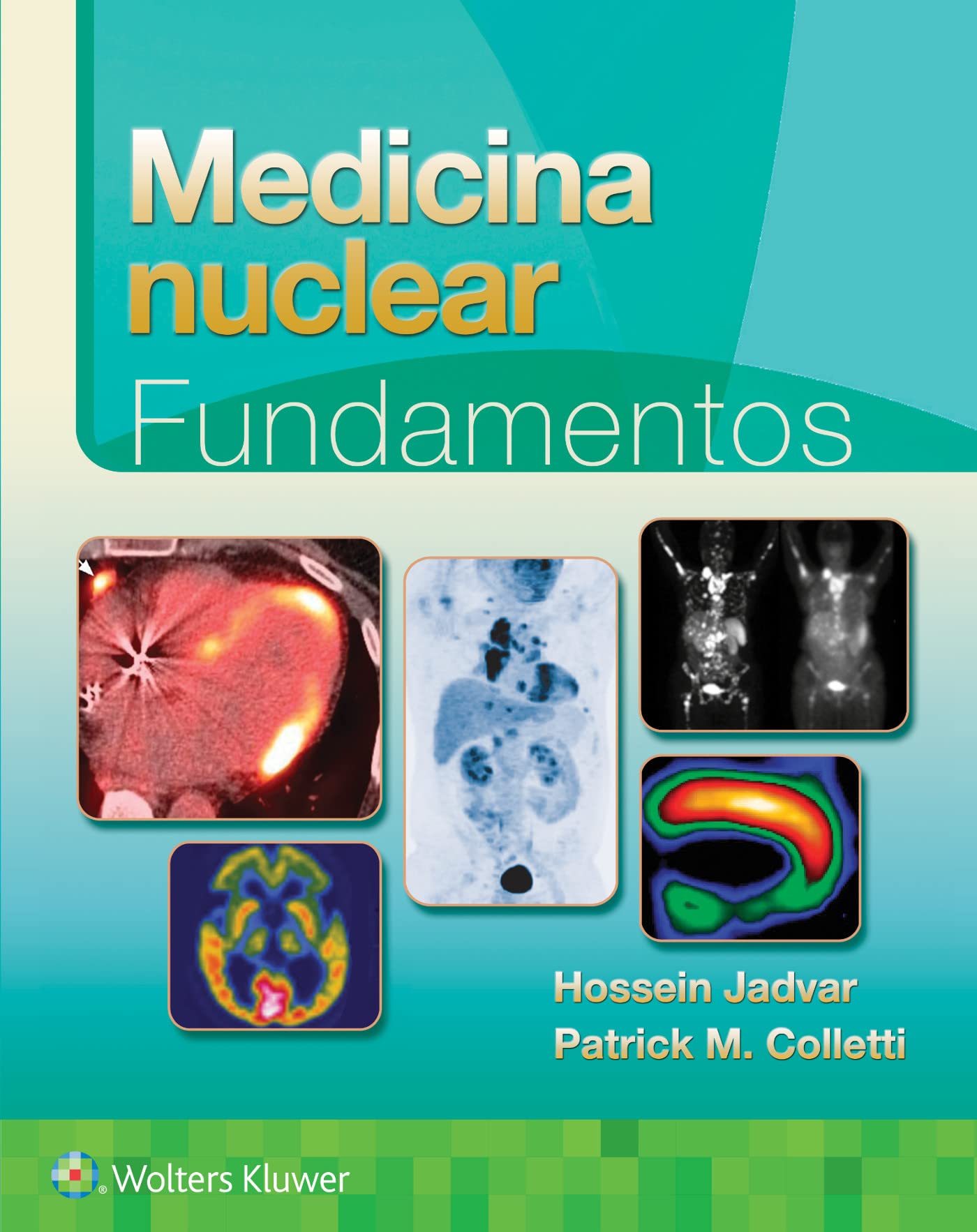 Medicina nuclear. Fundamentos (Spanish Edition)