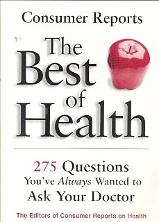 The Best of Health: 275 Questions You've Always Wanted to Ask Your Doctor