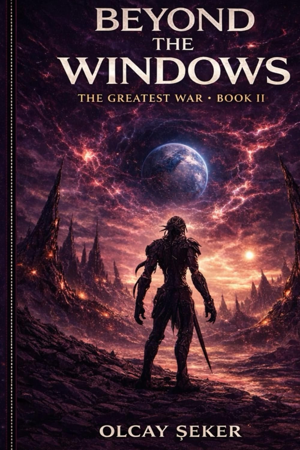 Beyond The Windows: The Greatest War - Book II