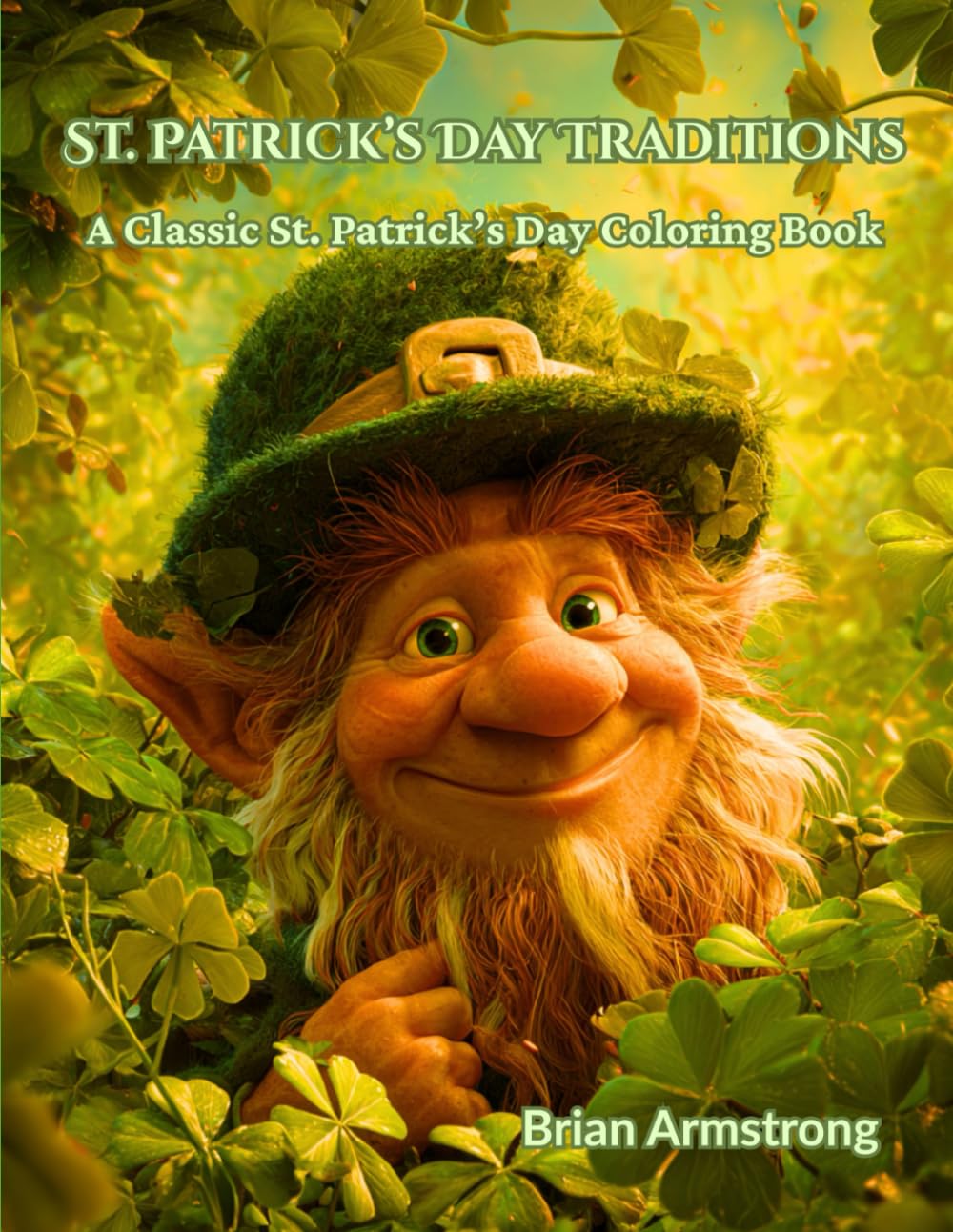 St. Patrick’s Day Traditions: A Classic St. Patrick’s Day Coloring Book