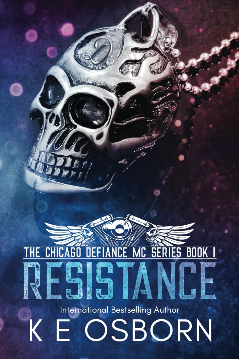 Resistance: 1 (The Chicago Defiance MC Series)