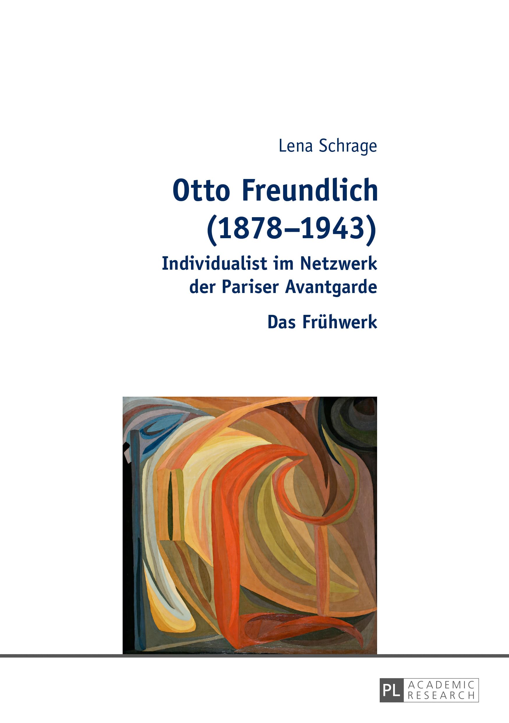 Livre Otto Freundlich : Individualist Im Netzwerk, art avant-garde parisien du Fruehwerk