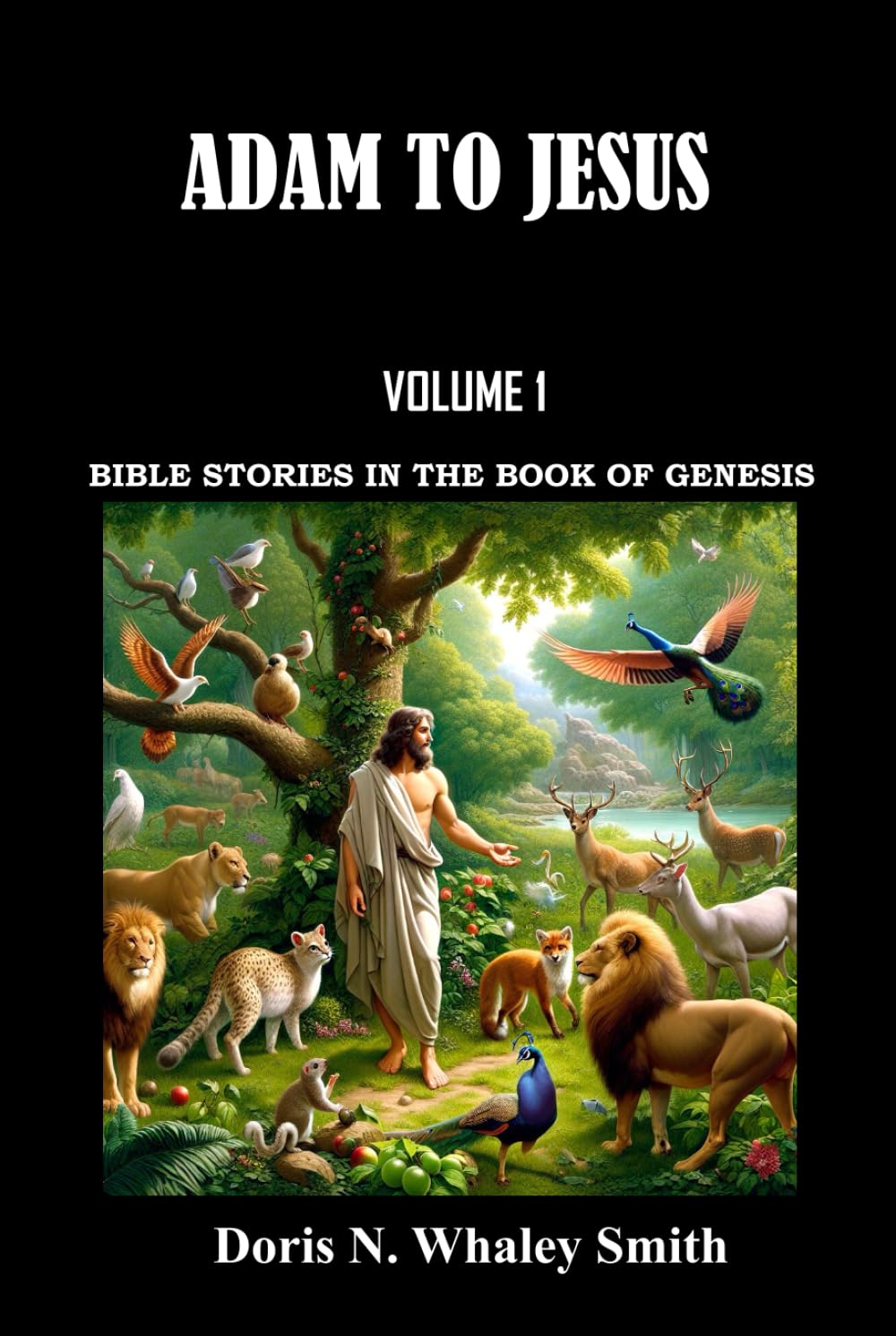 ADAM TO JESUS: VOLUME 1