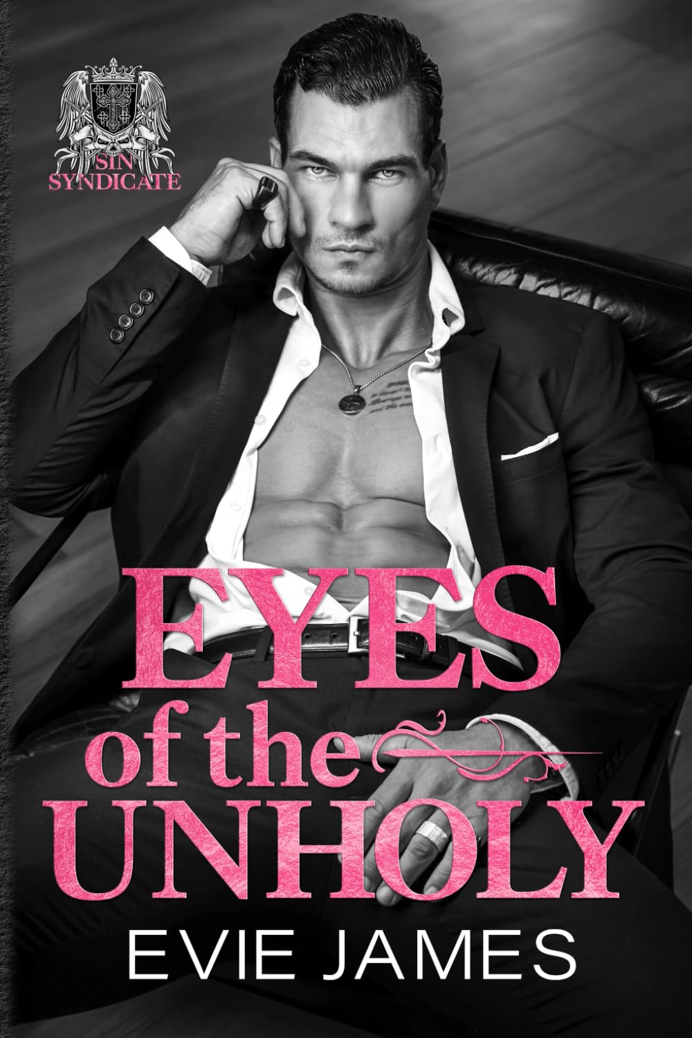 Eyes of the Unholy (The Sin Syndicate Mafia Romance)