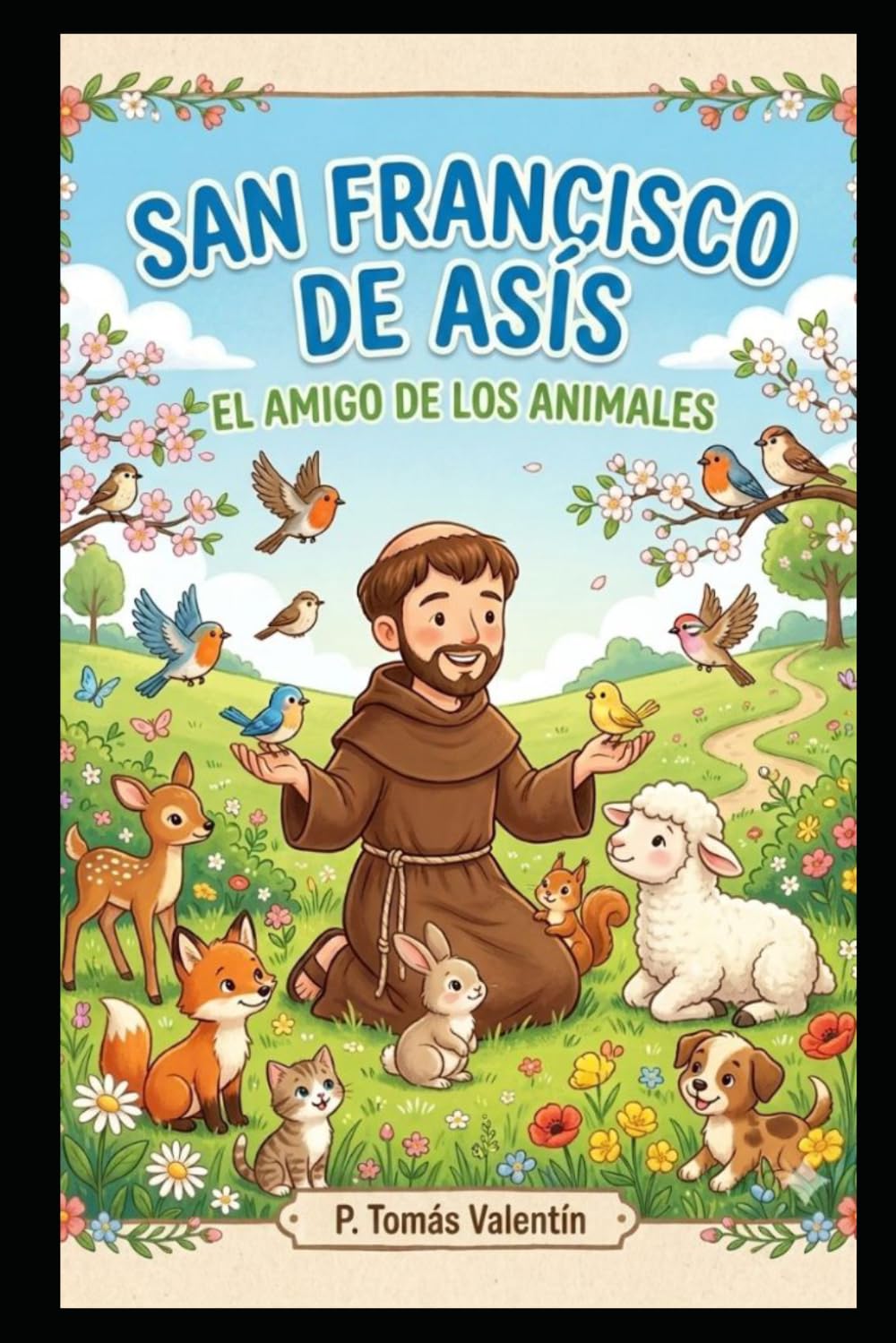 SAN FRANCISCO DE ASÍS EL AMIGO DE LOS ANIMALES