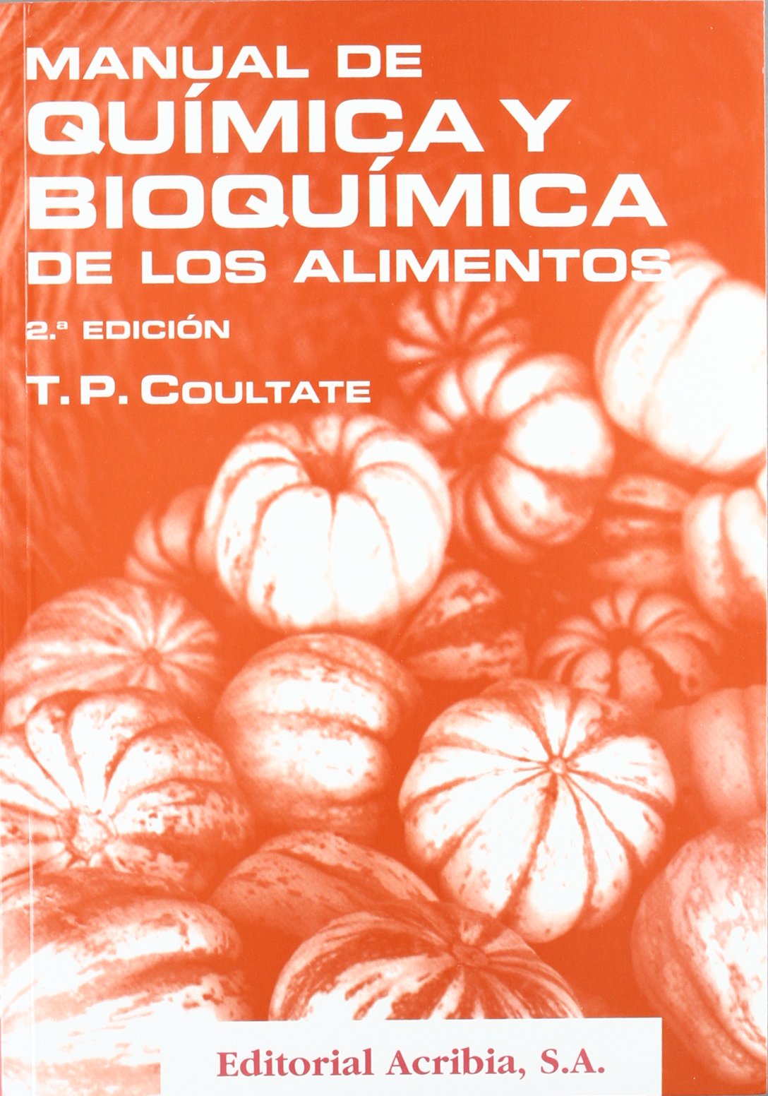 Manual de química y bioquímica de los alimentos