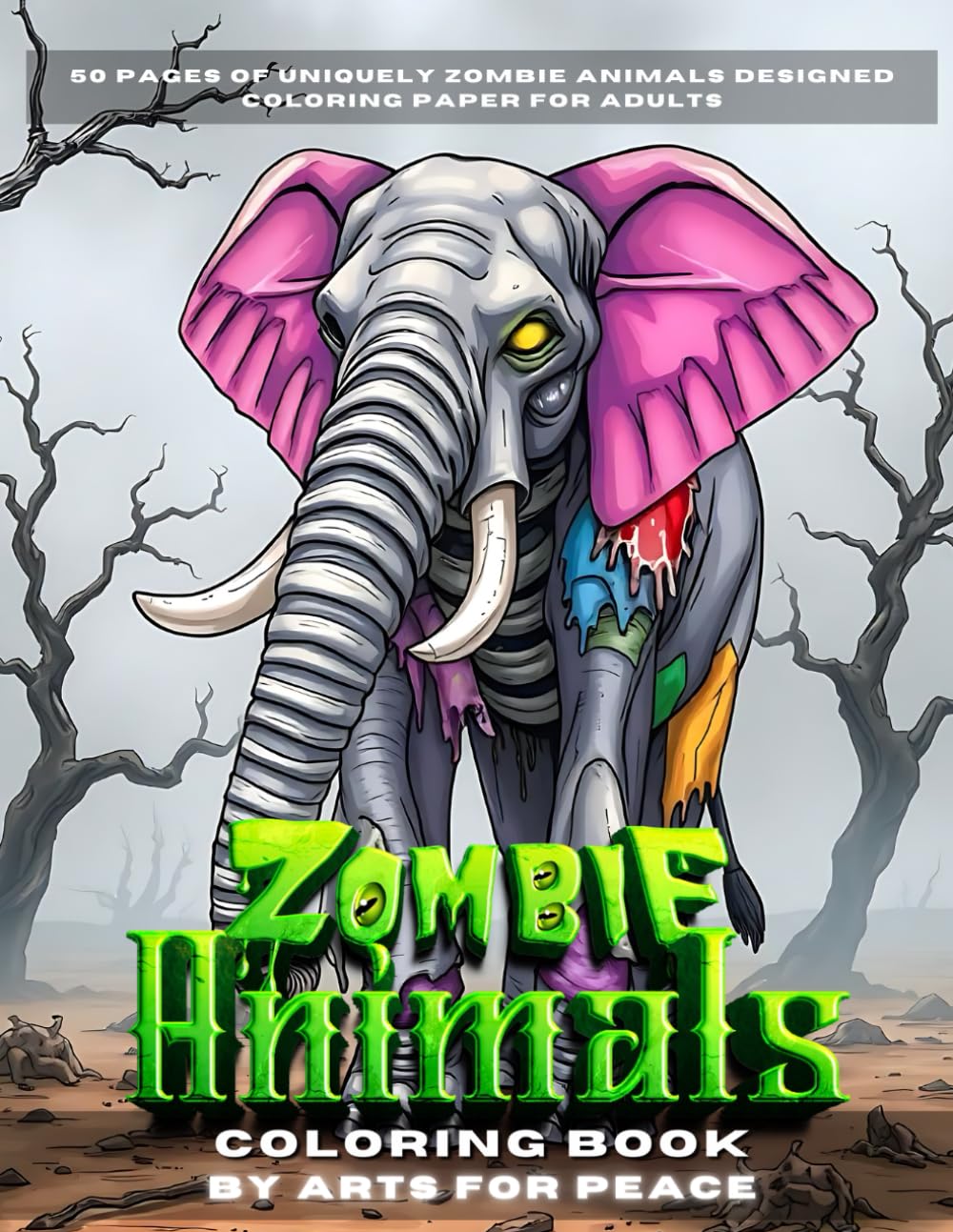 Zombie Animals: A Paw-some & Fang-tastic Coloring Book for Adults