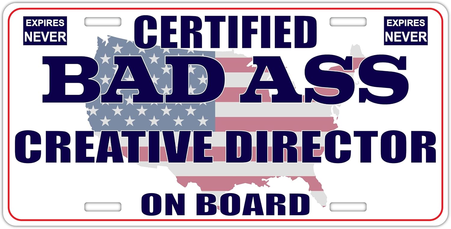 Certified Badass Creative Director On Board | Funny Personalized Career Gag Gift Idea Novelty Metal License Plate Tag