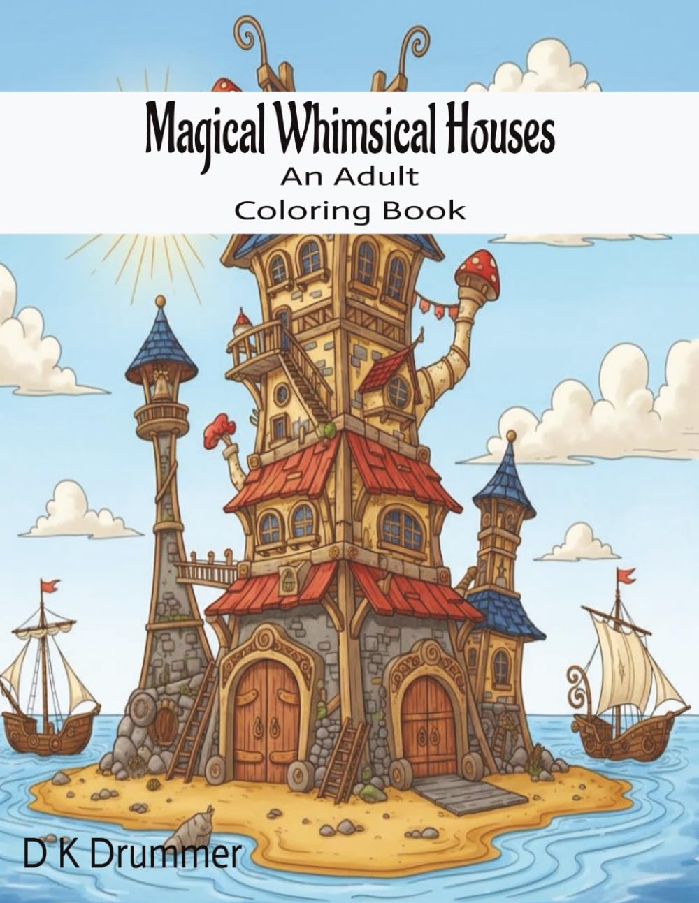 Magical Whimsical Houses