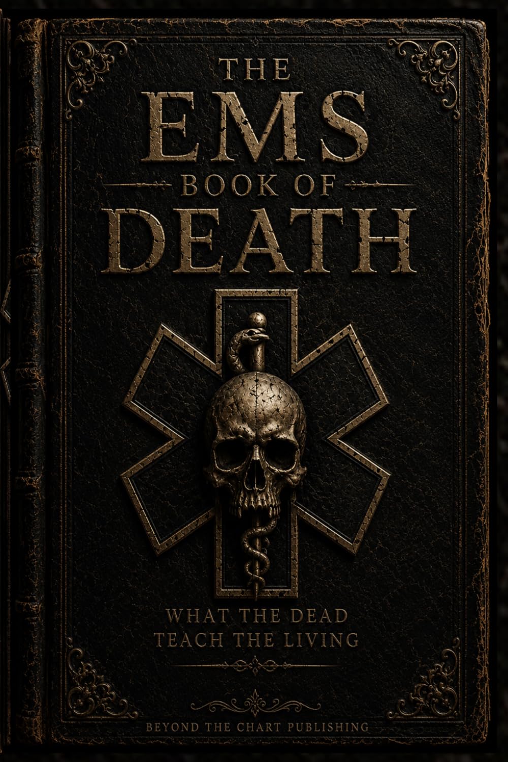 The EMS Book of Death: What the Dead Teach the Living