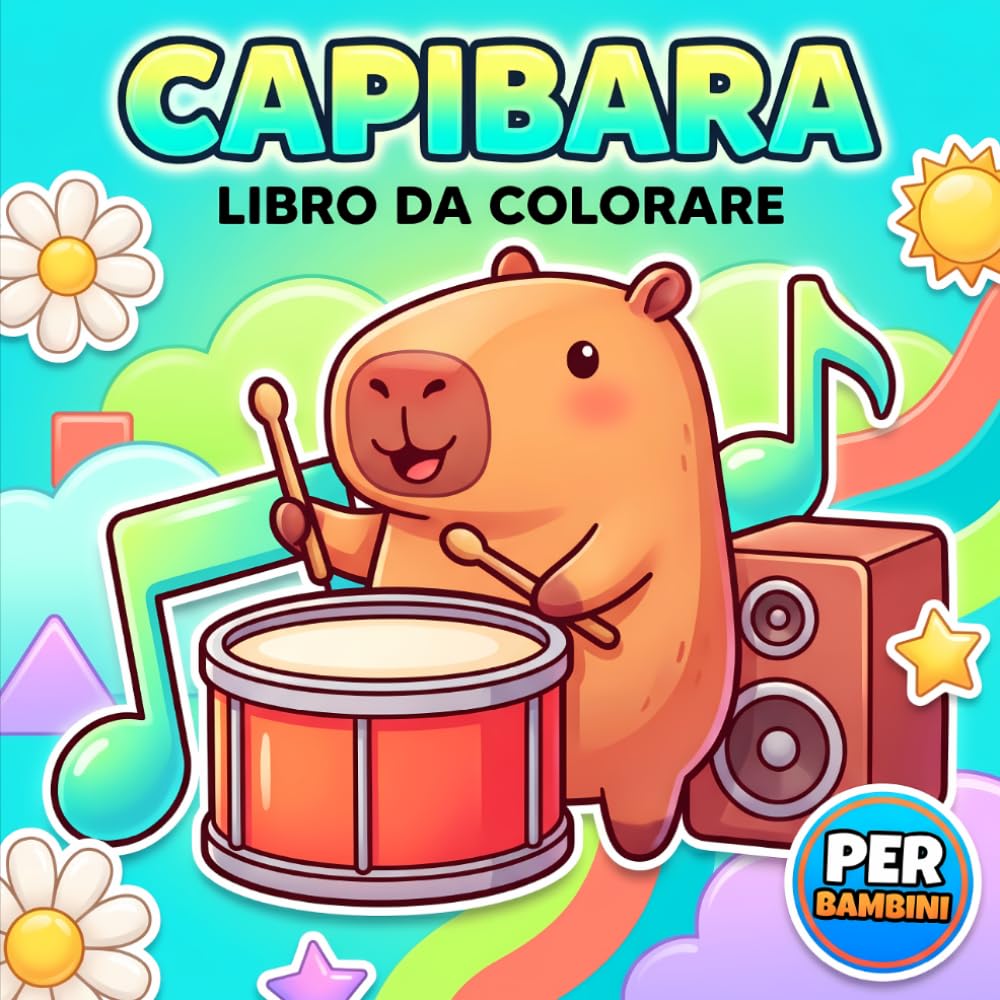 Libro da Colorare Capibara: Illustrazioni Carine Con Stile Tenero, Grandi Spazi Creativi E Soggetti Pieni Di Allegria