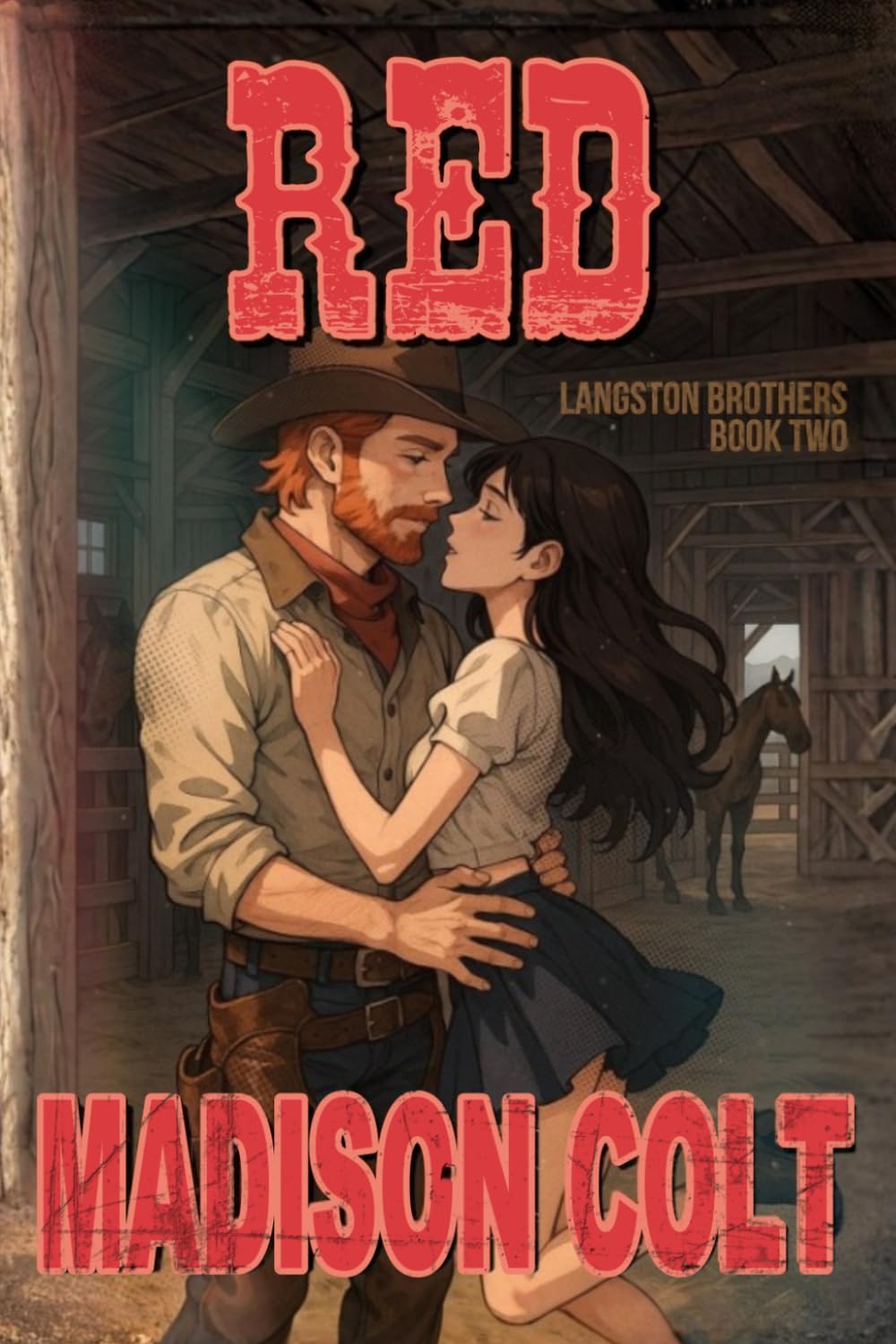 RED: Spicy Small Town Cowboy Romance - A Steamy Rom-Com Short Story: (Langston Brothers Book 2.)