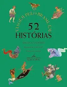 Viagem pelo Brasil em 52 histórias (Nova edição)