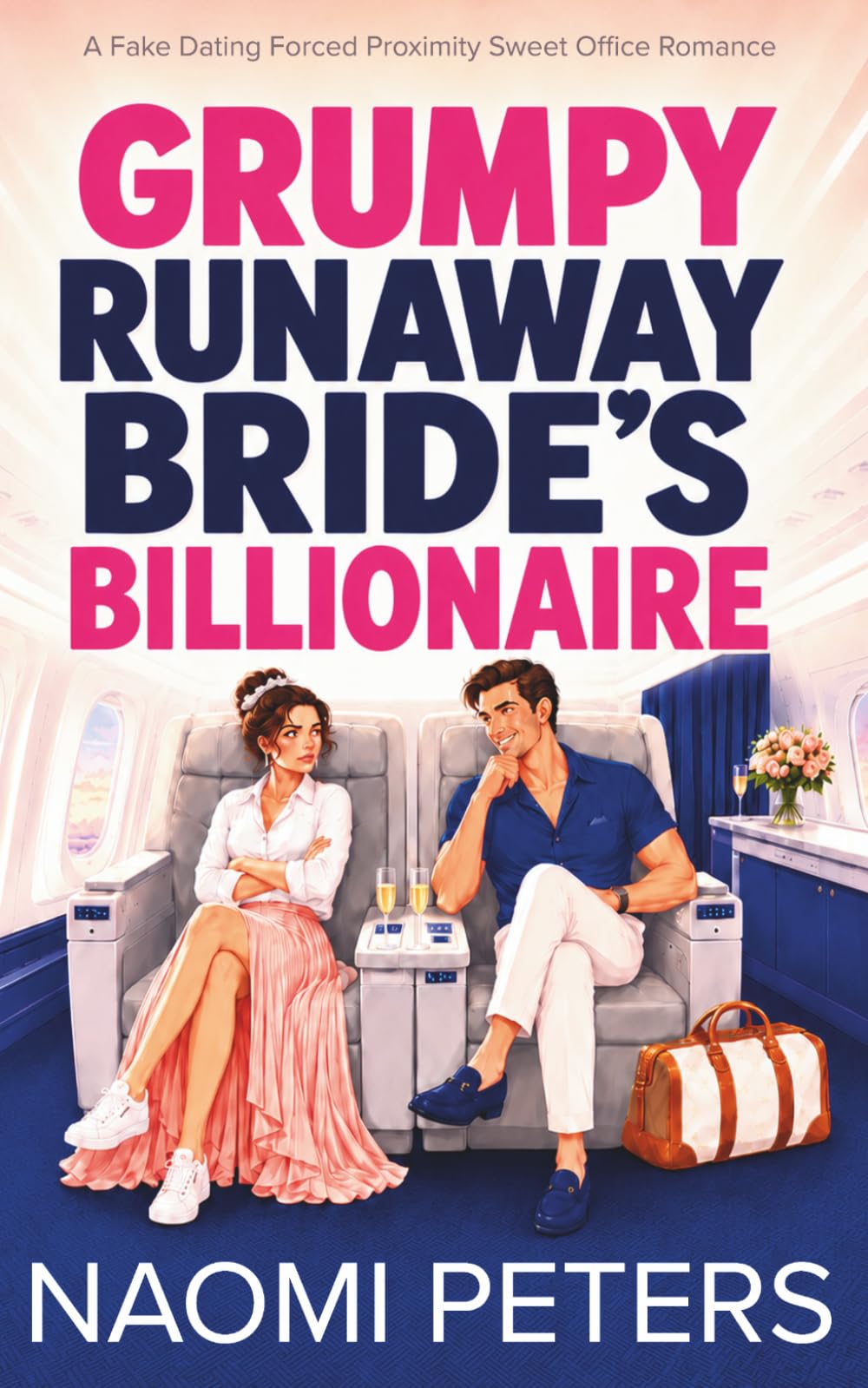 Grumpy Runaway Bride's Billionaire: A Fake Dating Forced Proximity Sweet Office Romance