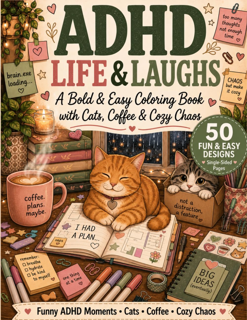 Adhd life & laughs: A bold & Easy Coloring Book with Cats, Coffee & Cozy Chaos (The Cozy ADHD Coloring Collection)