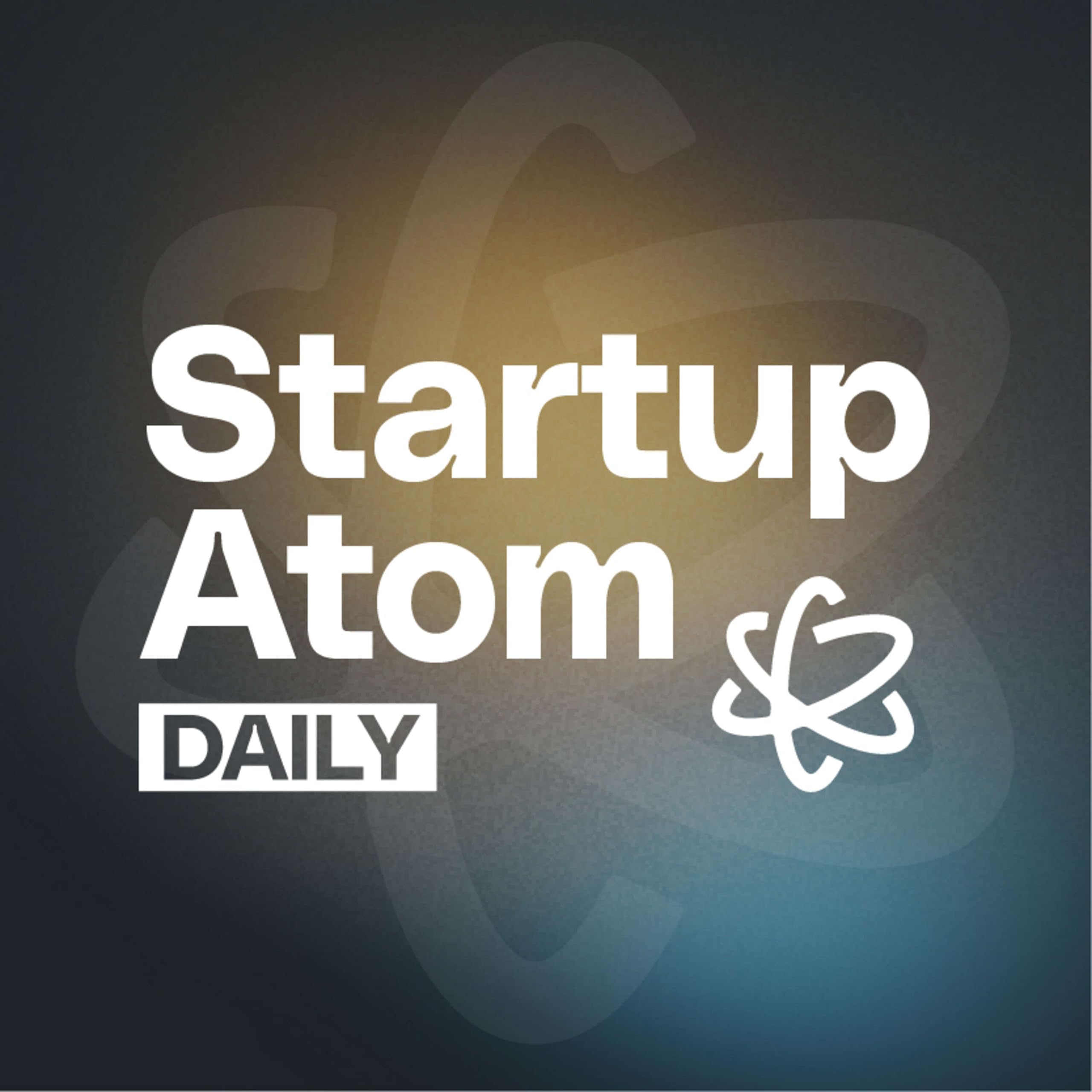 Startup AtomStartup Atom Daily