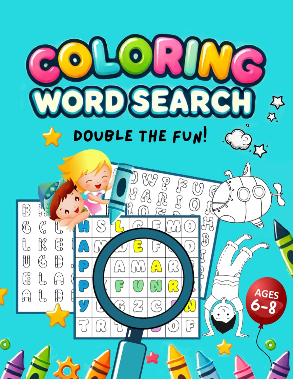 COLORING WORD SEARCH: Double the Fun! Great Word Search Book Combined with Fun Coloring for Kids Ages 6-8.