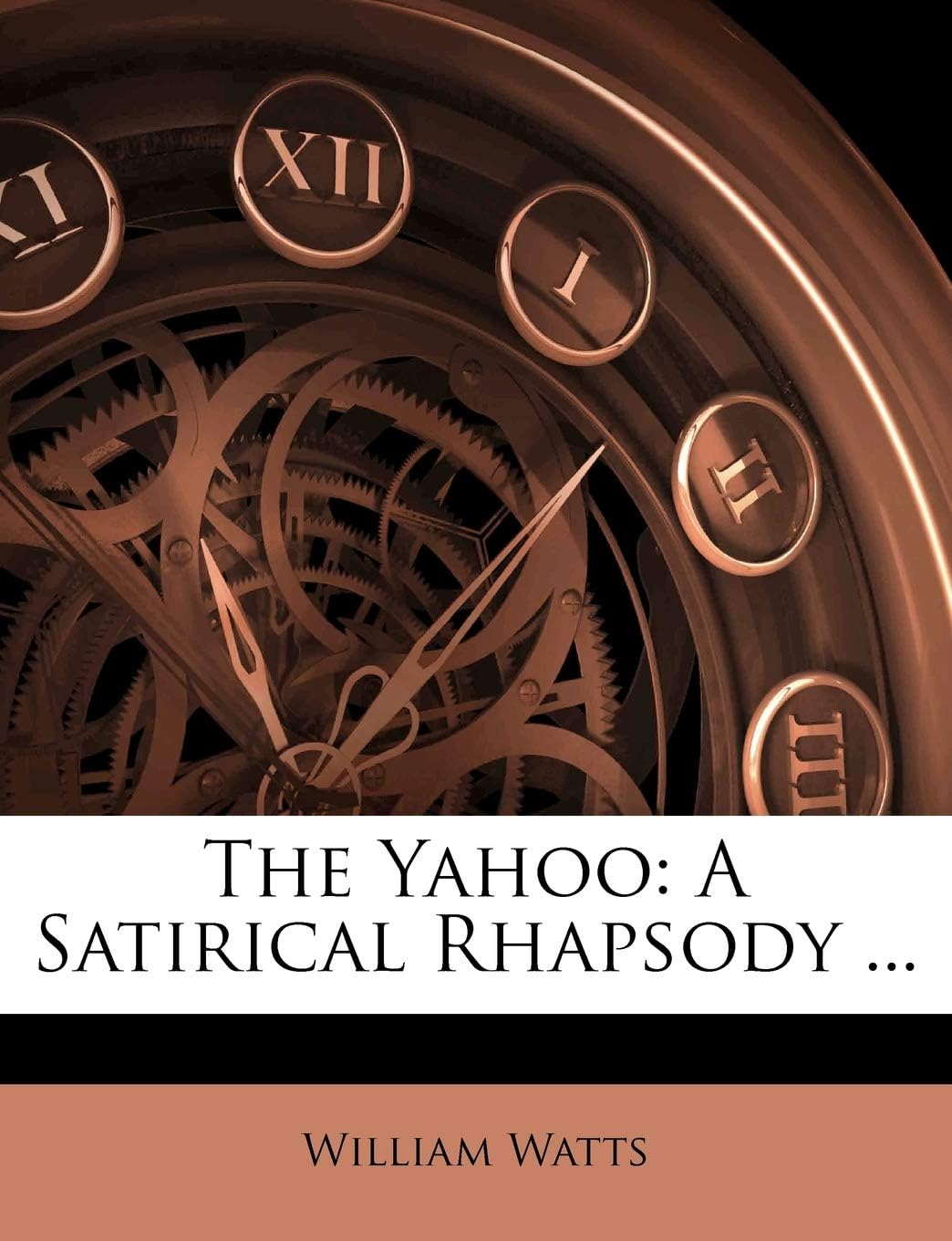 The Yahoo: A Satirical Rhapsody ...