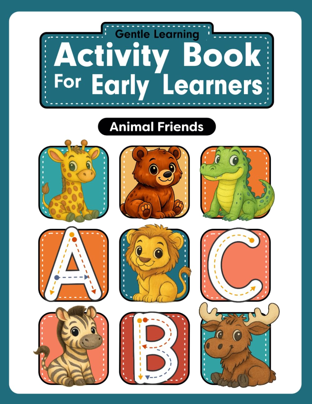 Animal Friends: A Gentle Learning Activity Book for Early Learners