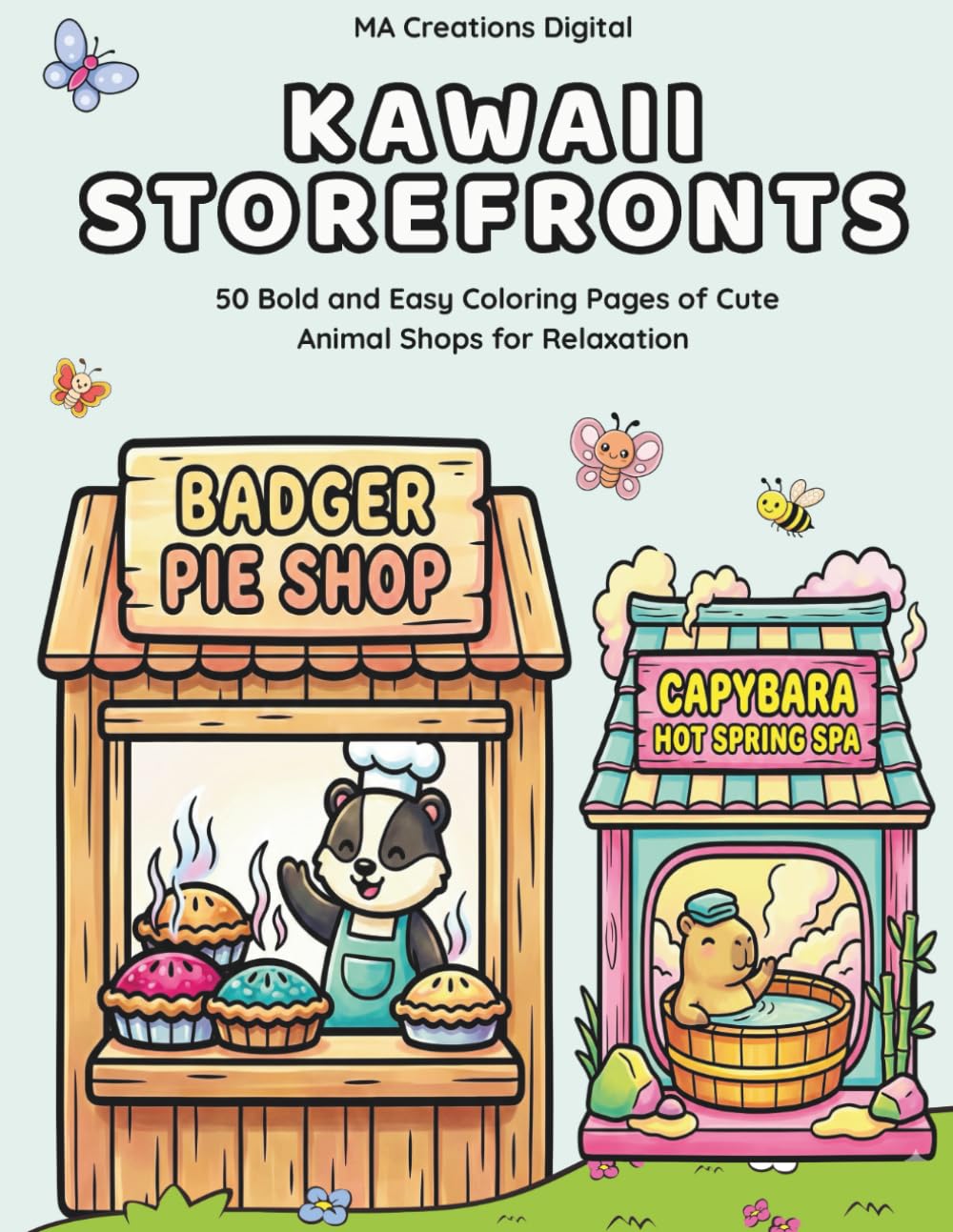 Kawaii Storefronts: 50 Bold and Easy Coloring Pages of Cute Animal Shops for Relaxation