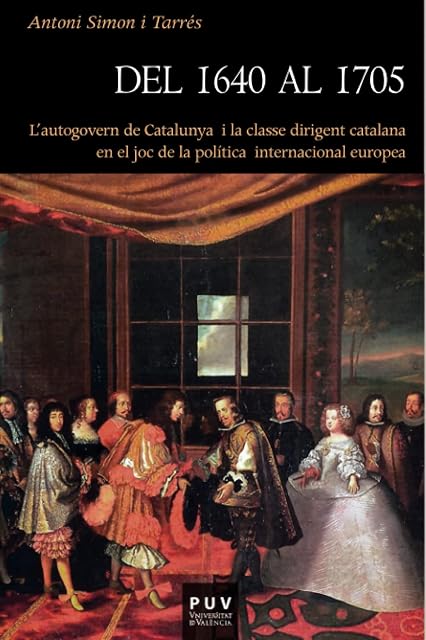 Portada de Del 1640 al 1705: Lautogovern de Catalunya i la Classe Dirigent Catala