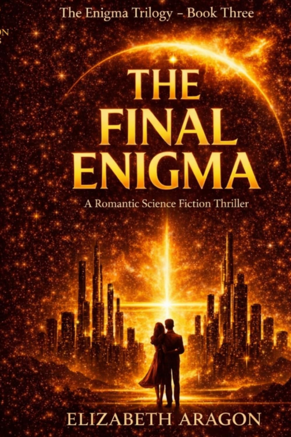 The Final Enigma: A Romantic Sci-Fi Thriller (The Enigma Trilogy)
