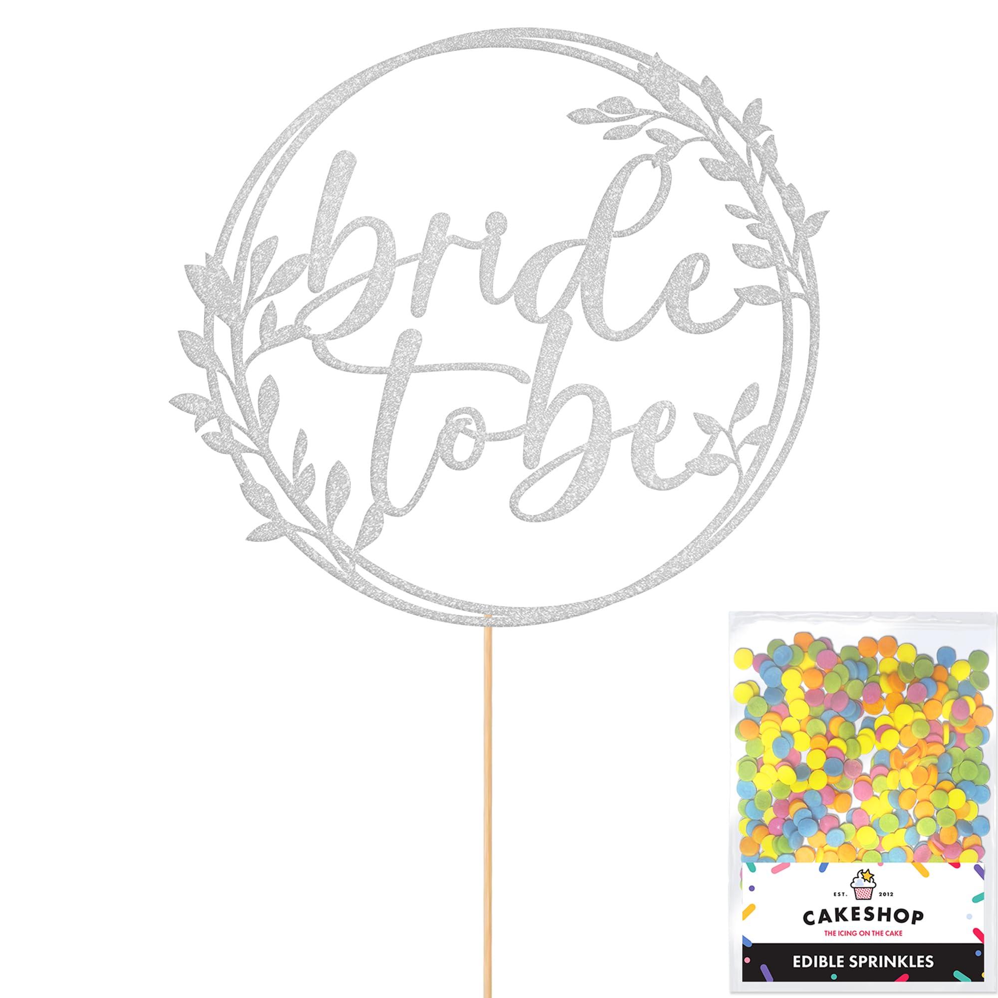 Cakeshop Bride To Be Glitter Cake Topper With Sprinkles - Light Silver Custom Colour - Double-Sided Glitter Card Cake Decoration - Perfect For Hen Parties - Toppers for Cakes